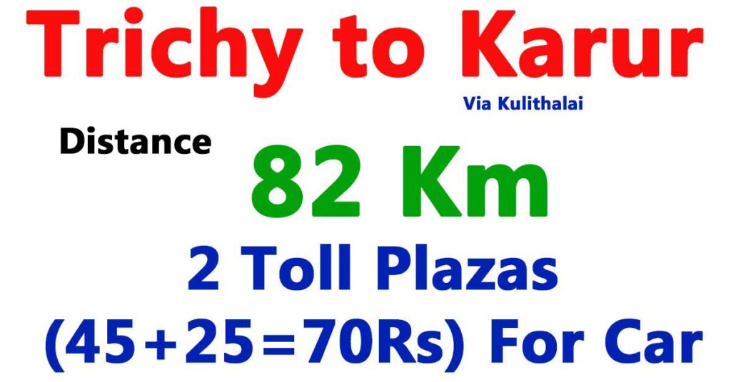 Trichy to Karur distance is 82 KM via Kulithalai